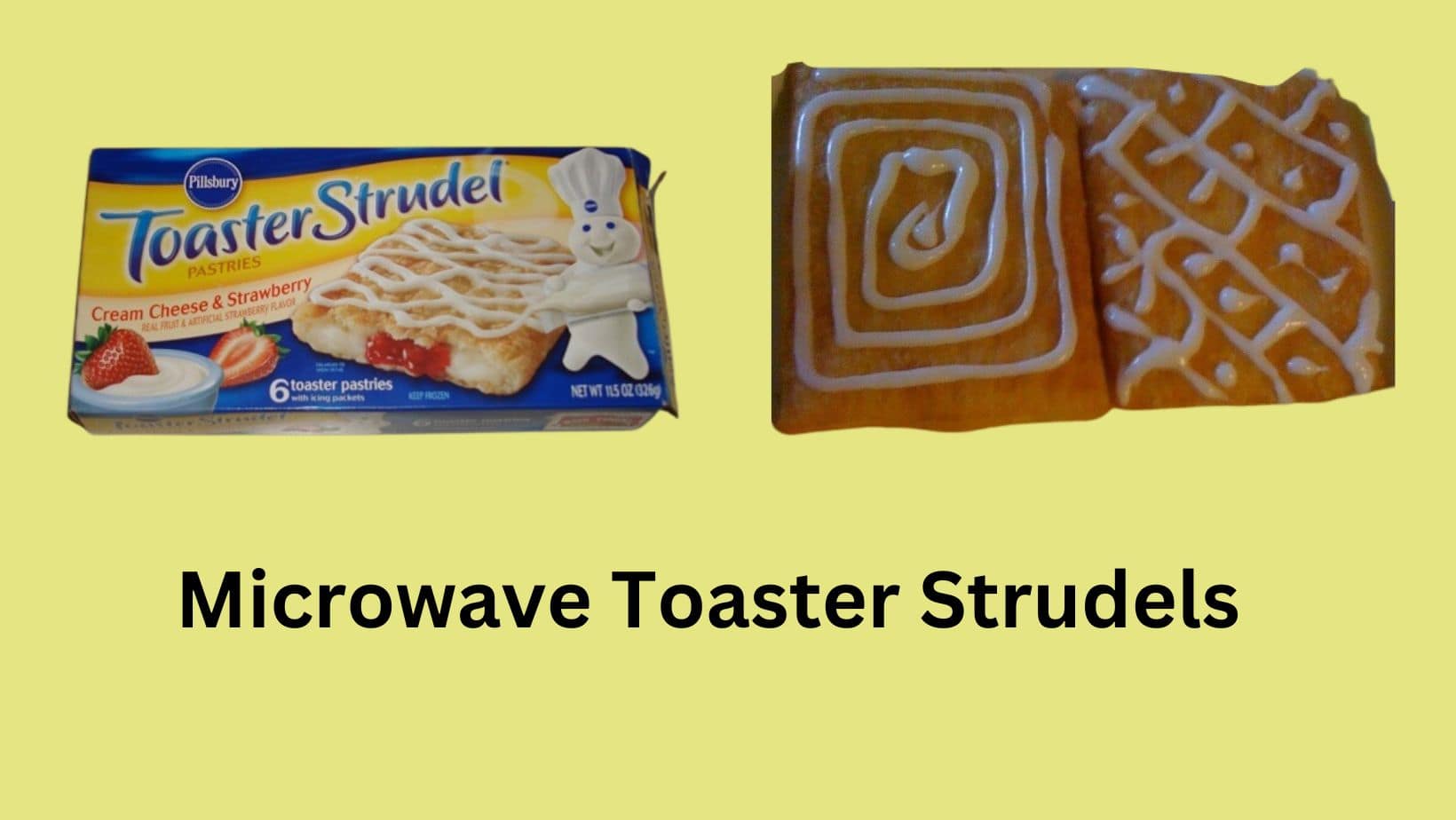 Microwave Toaster Strudels (Ultimate Guide) Microwave Plaza