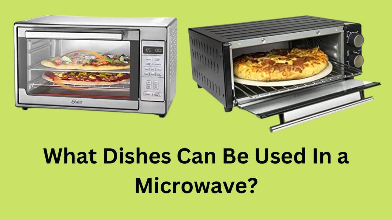What Dishes Can Be Used In a Microwave? Microwave Plaza
